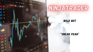 Sneak Peak into Bold Bot Automated Trading. Algorithmic Trading on NinjaTrader.
