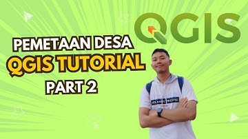 TUTORIAL PEMETAAN DESA MENGGUNAKAN APLIKASI QGIS - PART 2 | VIDEO TUTORIAL PEMETAAN ( MAPPING DESA )