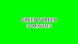 30 Minutes Green Screen 🟢 | Pure Green Background | Chroma Key | No Sound screenshot 2