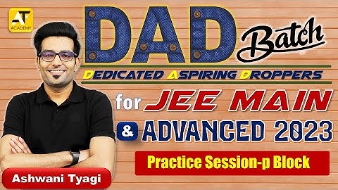 p-Block Elements|Practice Session|Group-13|DAD-JEE|Pakka Selection Hoga|JEE-23|Ashwani Tyagi