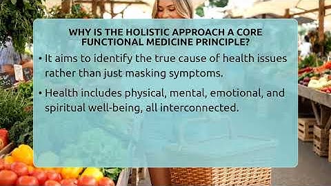 Why Is The Holistic Approach A Core Functional Medicine Principle?