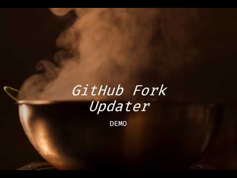GitHub ForkUpdater: Demo