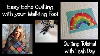 Easy Echo Machine Quilting with Your Walking Foot
