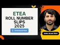 ETEA Roll Number Slips 2025 | Download ETEA Roll Number Slip Online | ETEA Test Preparation
