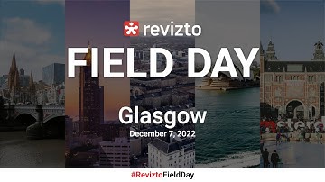 Revizto Field Day in Glasgow, December 7, 2022