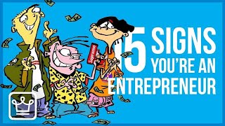 15 Signs You Might be an ENTREPRENEUR