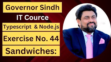 44 TypeScript and Node.js Exercises (Sandwiches) | Governor Sindh It Class