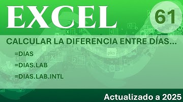 EXCEL - Calcular la diferencia de días entre dos fechas - [DIAS - DIAS.LAB - DIAS.LAB. INTL]