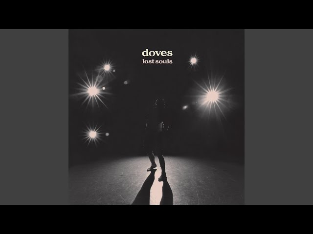 Doves - Here it Comes