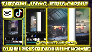 Download lagu Tutorial Jedag Jedug Capcut 'STYLE TRANSISI OVERLAY' | DJ MIMI PIPI KANE