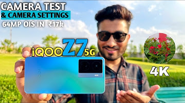 IQoo Z7 Camera Test | 64MP OIS Camera Under 20K || iQoo Z7 Camera Settings 🔥
