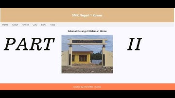 MEMBUAT WEBSITE SEKOLAH MENGGUNAKAN BAHASA SCRIPT HTML DAN CSS - PERSIAPAN UKK RPL - PART II