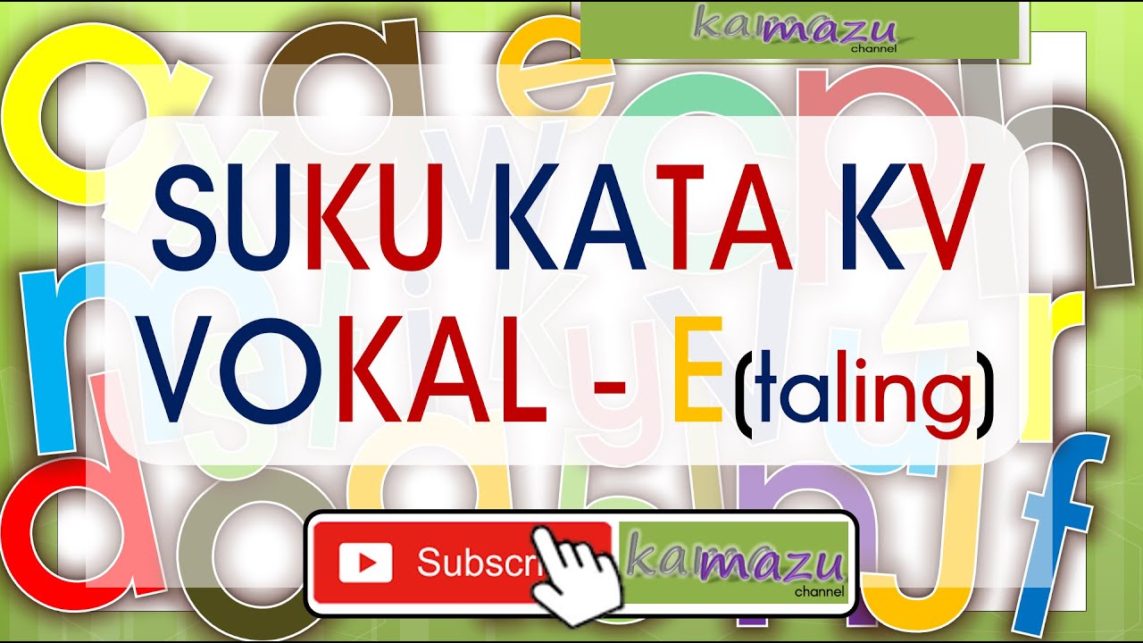 4.5 Suku Kata KV - Vokal E-taling