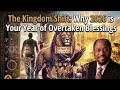 The Kingdom Shift Why 2026 Is Your Year Of Overtaken Blessing Dr Myles Munroe 