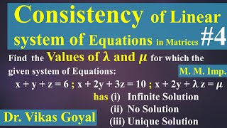 Consistency of Linear System of Equations 4 in Hindi (M.M.Imp)in Matrices | Engineering Mathematics