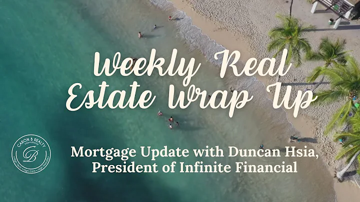 Mortgage Update with Duncan Hsia, President of Inf...
