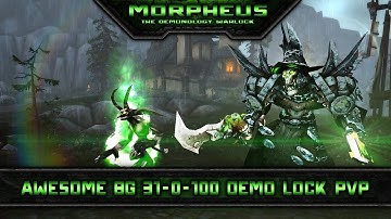 Awesome Demo Lock BG [31-0-100] WoW PvP MoP 5.4.2