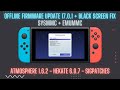 How to update modded nintendo switch offline  black screen fix  1701 