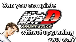 Can you complete Initial D Street Stage without upgrading your car?