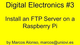 DE #3: How to install an FTP Server on a Raspberry Pi