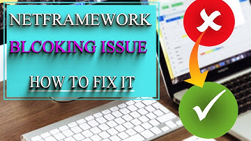 How to fix NET Framework blocking or error issue in any version. Netfremwork not install