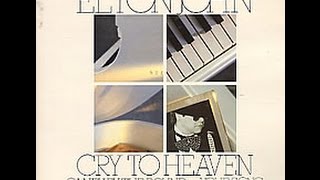Miniatura de vídeo de "Elton John - Cry to Heaven (1985) With Lyrics!"