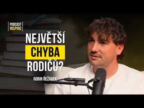 Jediná věc, která skutečně motivuje vaše děti. Děláte ji i vy? Robin Řežábek