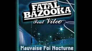 Video voorbeeld van "Fatal Bazooka feat Vitoo - Mauvaise Foi Nocturne"