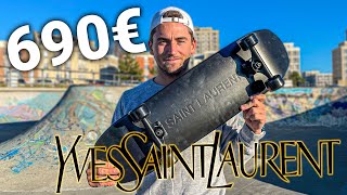 JE TEST UN SKATE YVES SAINT LAURENT ! (690€)