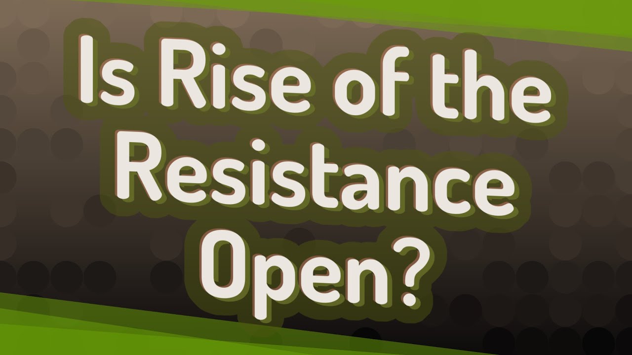 Is Rise Of The Resistance Open YouTube is-rise-of-the-resistance-open-youtube