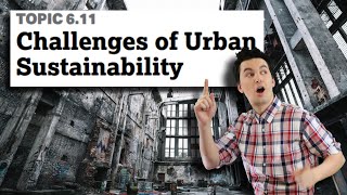 Urban Areas & Sustainability  [AP Human Geography Unit 6 Topic 11] (6.11)