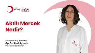 Akıllı Mercek Op Dr Sibel Aymak