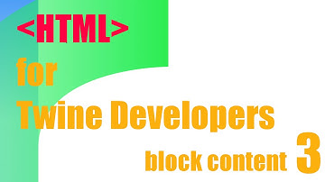 HTML for Twine Developers: Block Content