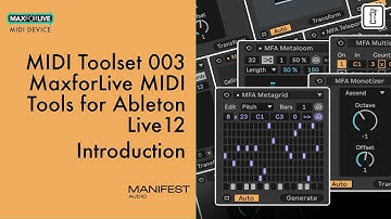 Manifest Audio MIDI Toolset 003 – MaxforLive MIDI Generators & Transformers for Ableton Live 12