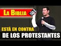 La BIBLIA está en contra de lo que enseñan los PROTESTANTES |  PADRE LUIS TORO