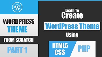 WordPress Theme From Scratch - Beginner Tutorial [Part-1]