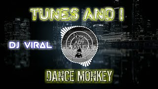 DANCE MONKEY - TUNE AND I || DJ VIRAL - BY NANDA LIA