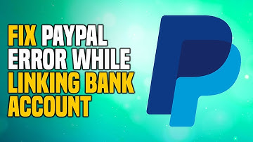 How to Fix PayPal Error While Linking Bank Account (EASY!)
