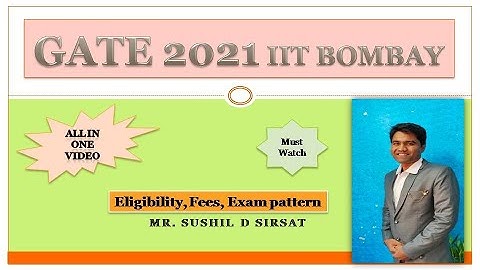 GATE 2021 Exam Pattern, Fees, Syllabus, Document required #GATE2021,#IIT BOMBAY