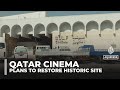 Qatar S Historic Gulf Cinema To Be Restored As Cultural Hub 