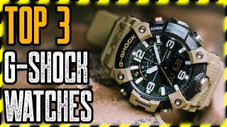 TOP 3 Best Casio G-Shock Watches For MEN 2021