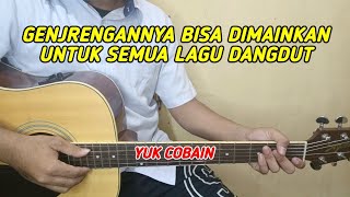 GENJRENGAN DANGDUT YANG BISA DIMAINKAN UNTUK SEMUA LAGU DANGDUT