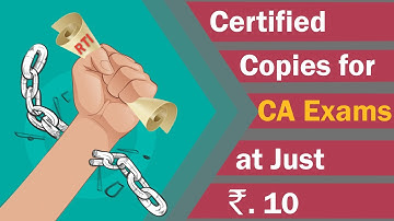CA Exams | How to apply for certified copies under RTI at just Rs. 10?