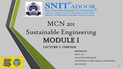 MCN 201 SUSTAINABLE ENGINEERING- MODULE 1 LECTURE 2