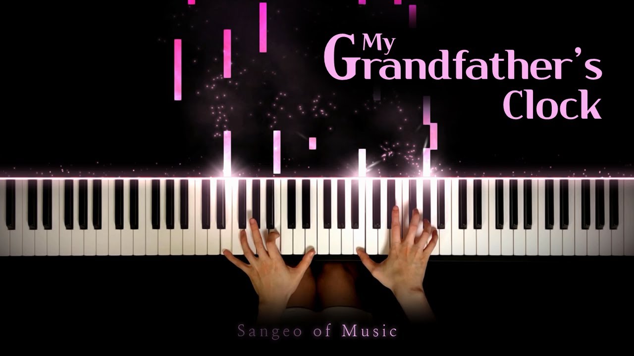 할아버지의 낡은 시계 / My Grandfather's Clock 피아노 커버 Piano Cover YouTube