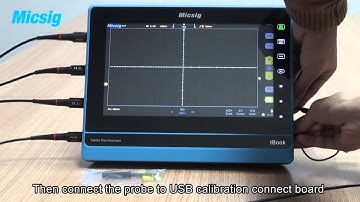 Tablet Oscilloscope Probe Compensation Instruction