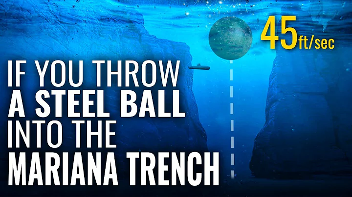 What Would Happen to A Steel Ball If You Throw It into the Mariana Trench