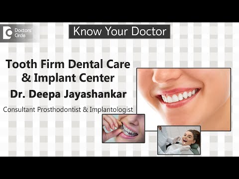 Tooth Firm Dental Care & Implant Center HSR Layout - Dr. Deepa Jayashankar Know Your Doctor by Doctors' Circle - Know Your Doctor