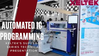 Xeltek SuperBOT Automated IC Programmer Presentation