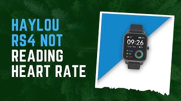 Haylou RS4 not reading heart rate